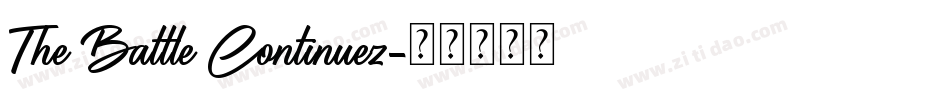 The Battle Continuez字体转换